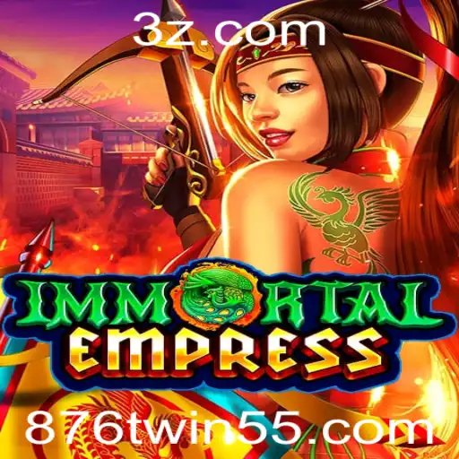Descubra os Segredos do Jogo ImmortalEmpress e a Estratégia 876t Win
